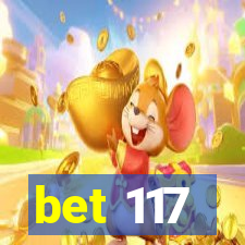 bet 117